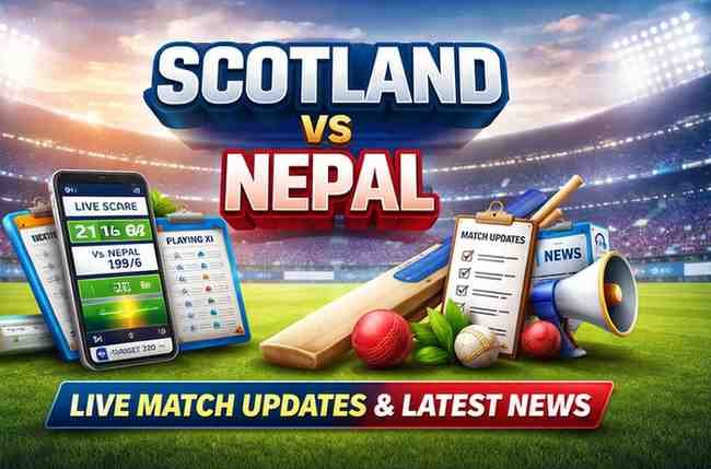Scotland vs Nepal Live Match Updates and Latest News
